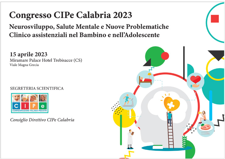 Congresso CIPe Calabria 2023 Neurosviluppo, salute mentale e nuove problematiche clinico assistenziali nel bambino e nell'adolescente