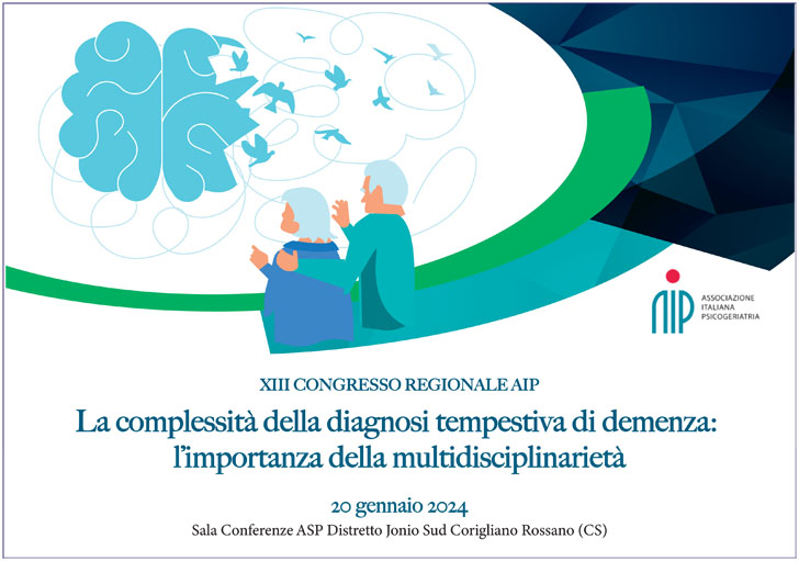 XIII Congresso Regionale AIP. La complessità della diagnosi tempestiva di demenza: l'importanza della multidisciplinarietà 