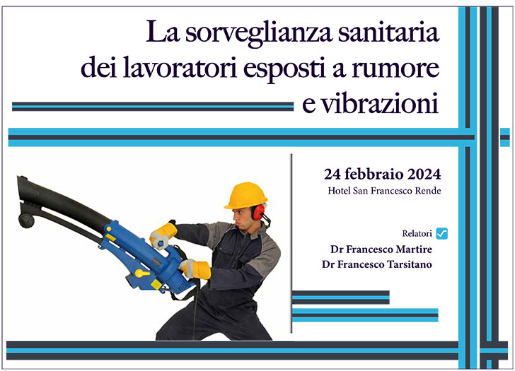 La sorveglianza sanitaria dei lavoratori esposti a rumore e vibrazioni